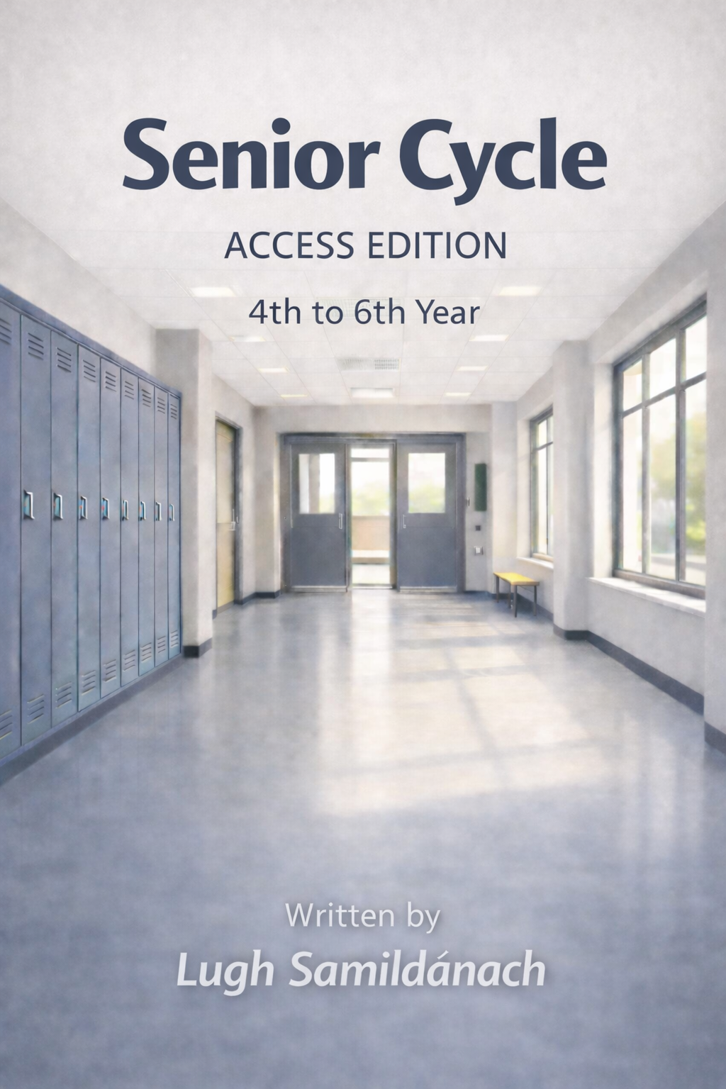 Senior Cycle — Access Edition, Learning, Meaning & Participation Support (4th–6th Year)